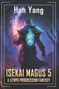 Isekai Magus 5