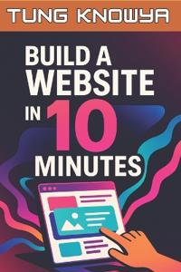 Build a Website in 10 Minutes
