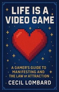 Life is a Video Game