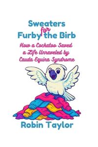 Sweaters for Furby the Birb