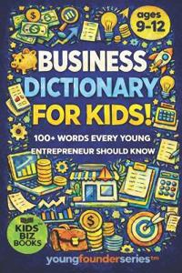 Business Dictionary for Kids!