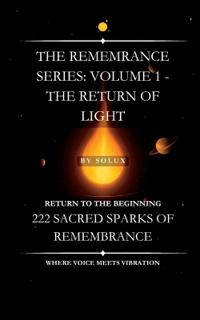The Return of Light