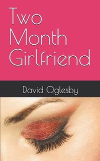 Two Month Girlfriend