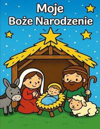 Moje Boze Narodzenie