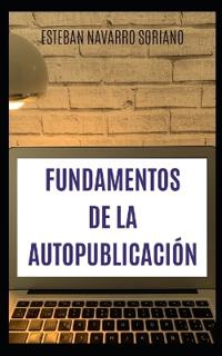 Fundamentos de la Autopublicación