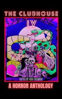 The Clubhouse Horror Anthology