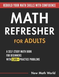 Math Refresher for Adults