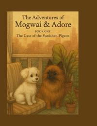 The Adventures of Mogwai & Adore