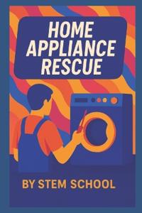 Home Appliance Rescue