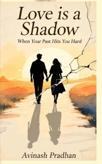 Love is a shadow