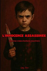 L'innocence assassinée