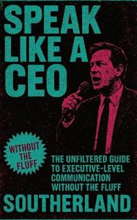 Speak Like a CEO