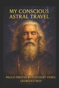 My Conscious Astral Travel