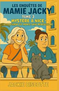 Les Enquêtes de Mamie Jacky Tome 3