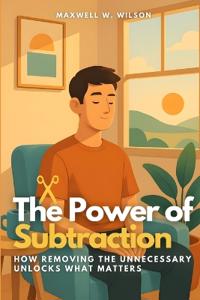 The Power of Subtraction