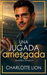 Una jugada arriesgada