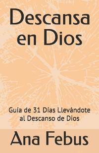 Febus, A: Descansa en Dios