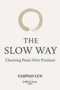The Slow Way