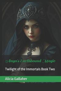 Anya's Earthbound Magic