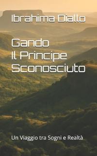 Gando, Il Principe Sconosciuto