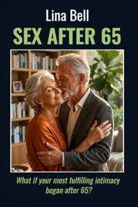 The Sexual Life After 65