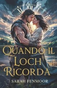 Fenmoor, S: Quando il Loch Ricorda
