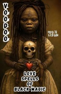 Voodoo Love Spells of Black Magic