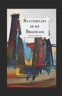 Butterflies in my Braincase