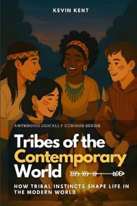 Tribes of the Contemporary World