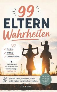 99 Eltern-Wahrheiten
