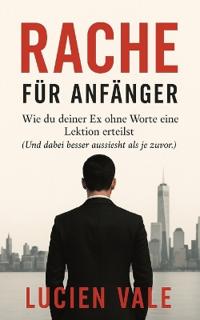 Rache für Anfänger
