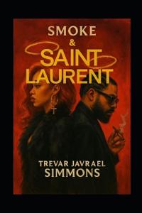 Smoke & Saint Laurent(tm)
