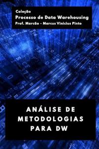 Análise de Metodologias Para Dw