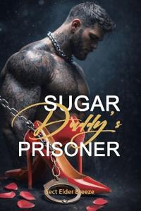 Sugar Daddy's Prisoner