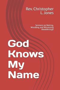 God Knows My Name
