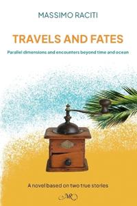 Raciti, M: Travels and Fates