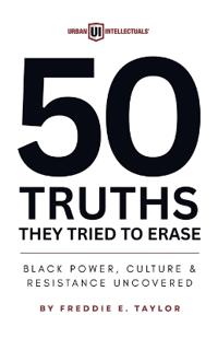 50 Truths They Tried to Erase