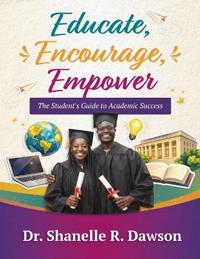 Educate, Encourage, Empower