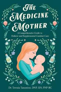 The Medicine Mother