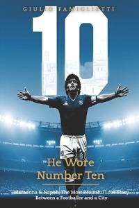 He Wore Number Ten