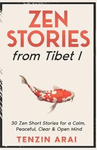 ZEN STORIES from Tibet I