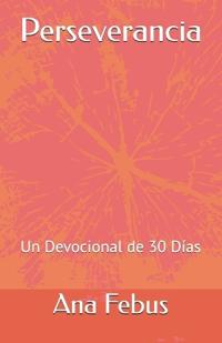 Febus, A: Perseverancia