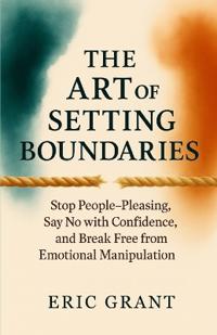 The Art of Setting Boundaries