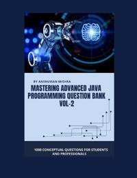 Mastering advanced java programming question bank vol-2