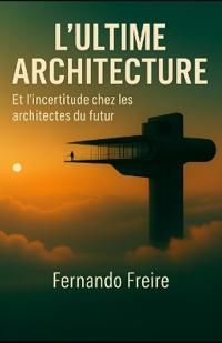 L'Ultime Architecture