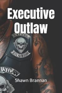 Executive Outlaw