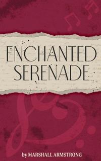Enchanted Serenade