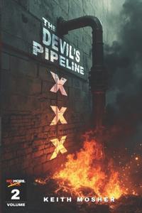 The Devil's Pipeline