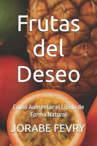 Frutas del Deseo