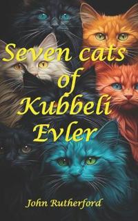 Seven Cats of Kubbeli Evler